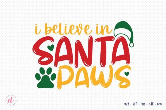 Review: I Believe in Santa Paws Christmas SVG