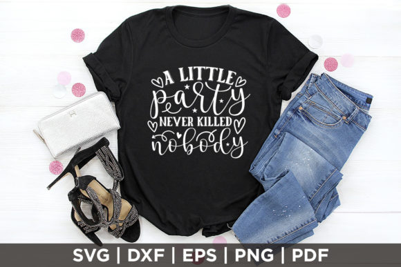 Reviewing A Little Party Never Killed Nobody SVG for Embroidery