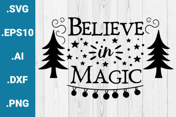 Reviewing the Christmas SVG Believe in Magic Quote