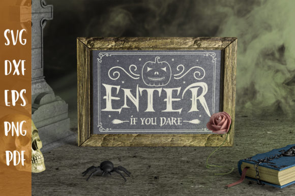 Reviewing the Enter if You Dare Halloween Sign SVG