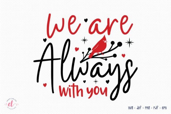 We Are Always with You Cardinal SVG Review
